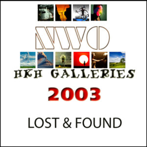 NWO - HKH Galleries 2003 Lost & Found
